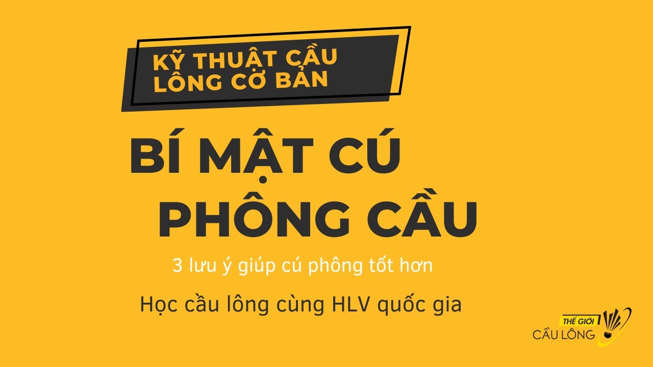 3 lưu ý để có cú phông cầu hiệu quả nhất | Kỹ thuật... - youtube