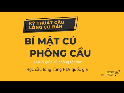 Video 3 lưu ý để có cú phông cầu hiệu quả nhất | Kỹ thuật... - youtube