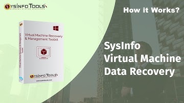 Recover Deleted/Corrupted files From Virtual Machine Using SysInfo Virtual Machine Data Recovery