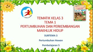 KELAS 3: TEMATIK TEMA 1 SUBTEMA 3 PEMBELAJARAN 5 HALAMAN 131-135   KUNCI JAWABAN