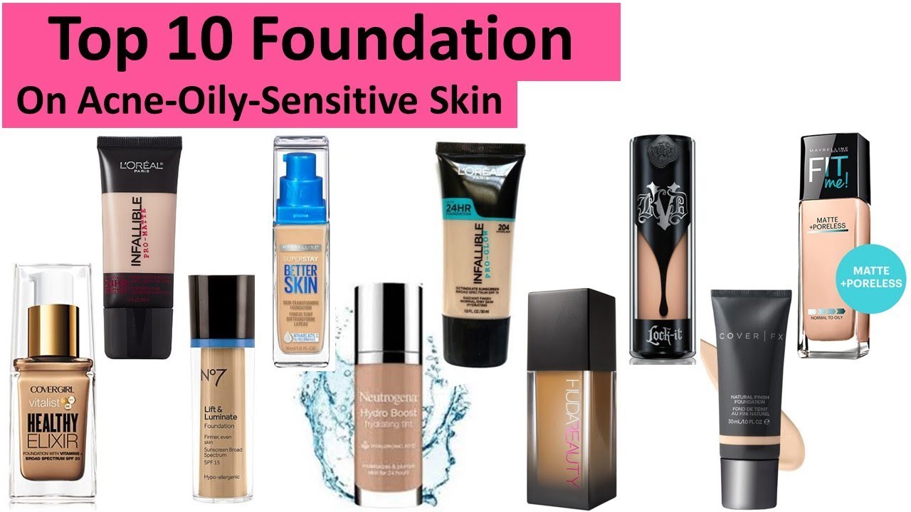 best high end foundation for acne prone skin