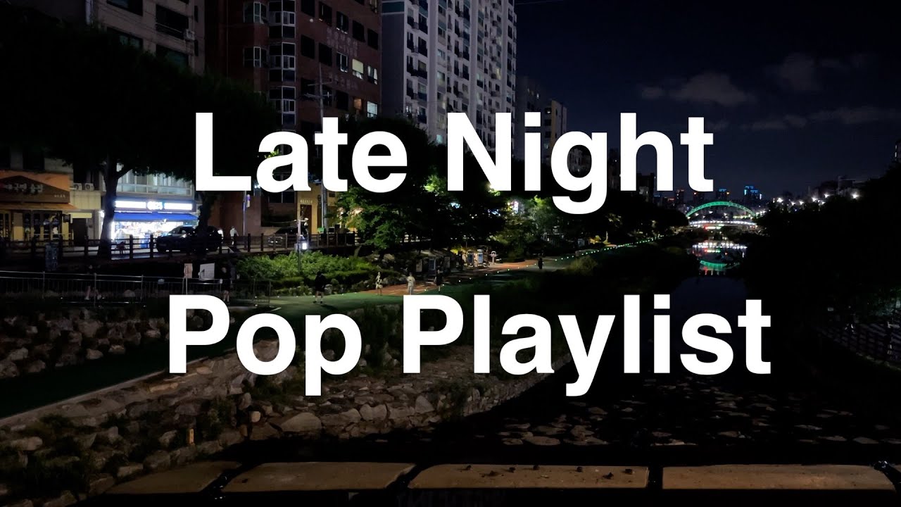 [Playlist] Nightwalking with pop | 야밤 산책 할 때 둠칫 팝