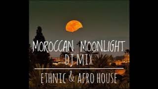 Download lagu Moroccan Moonlight DJ Mix | Ethnic & Afro House Rhythms