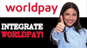 How To Integrate WorldPay Refund Process (2025)