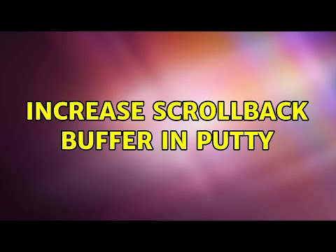 Increase Scrollback Buffer in Putty (3 Solutions!!)