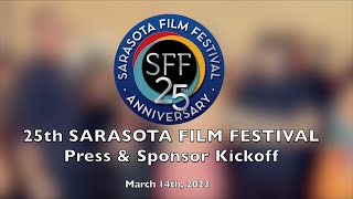 25th Sarasota Film Festival Press &amp; Sponsor Kickoff