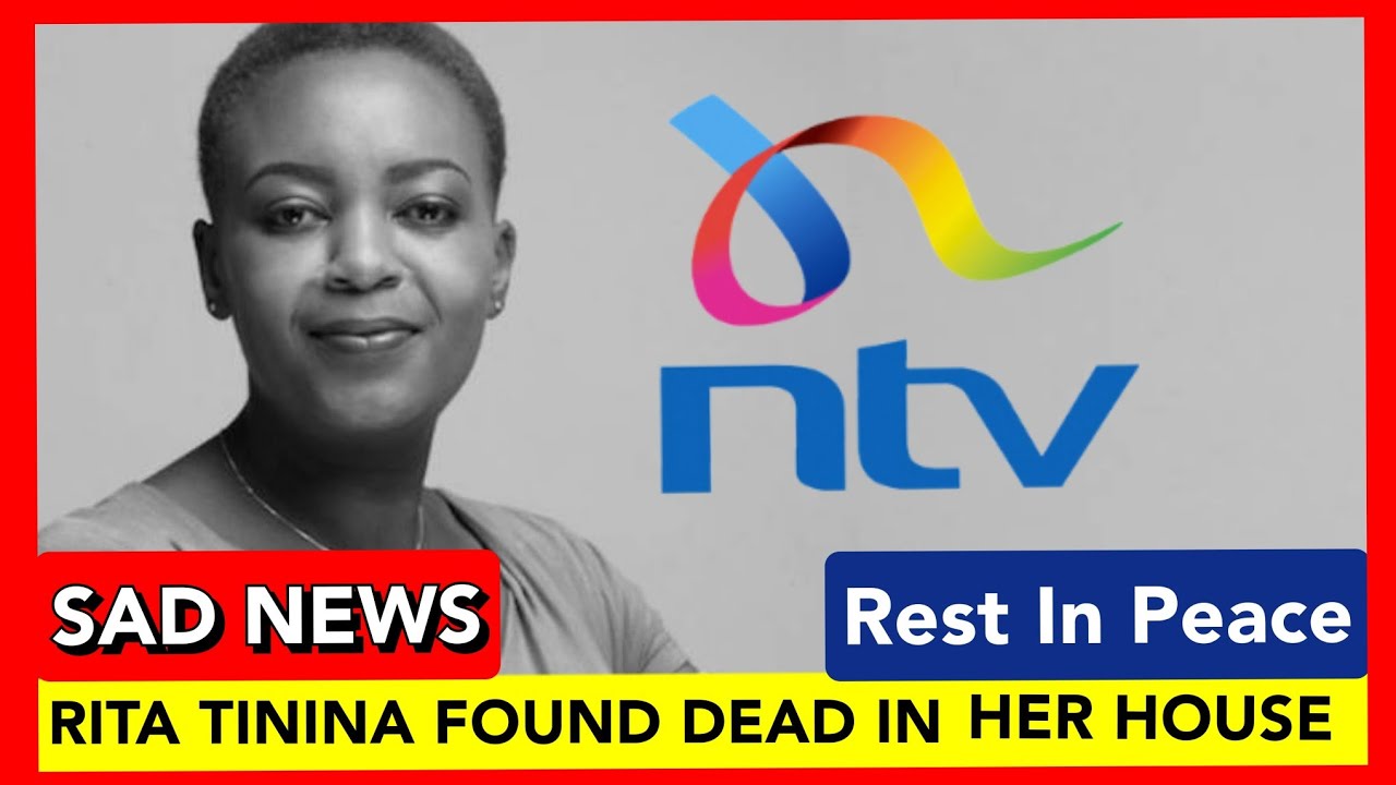 breaking-news-veteran-ntv-journalist-rita-tinina-found-d-ad-in-her