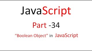 JavaScript Part 34 | Boolean Object in JavaScript |Rajendra Sir | Srijan Pvt. ITI Bemetara