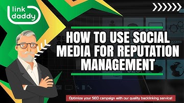How to Use Social Media for Reputation Management