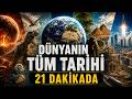 Gezegenimizin Tüm Hikayesi | Dünya'nın Doğumundan Günümüze