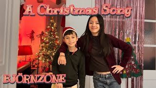 Download Lagu BJÖRNZONE - A Christmas Song (Cover by Cahaya Lovisa \u0026 Manel Petrus) MP3