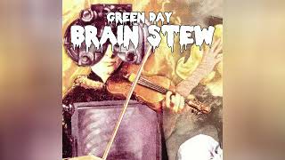 Green Day - Brain Stew (Clean)