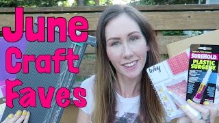 Craft Favorites June 2016 // Craves | I'm A Cool Mom