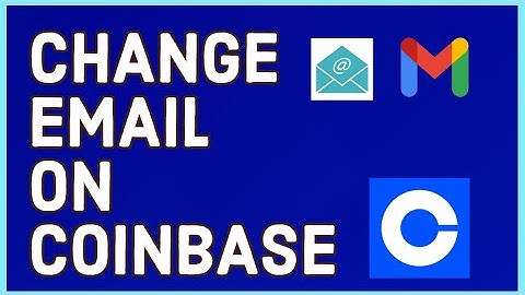 How to Change Email on Coinbase 2024?