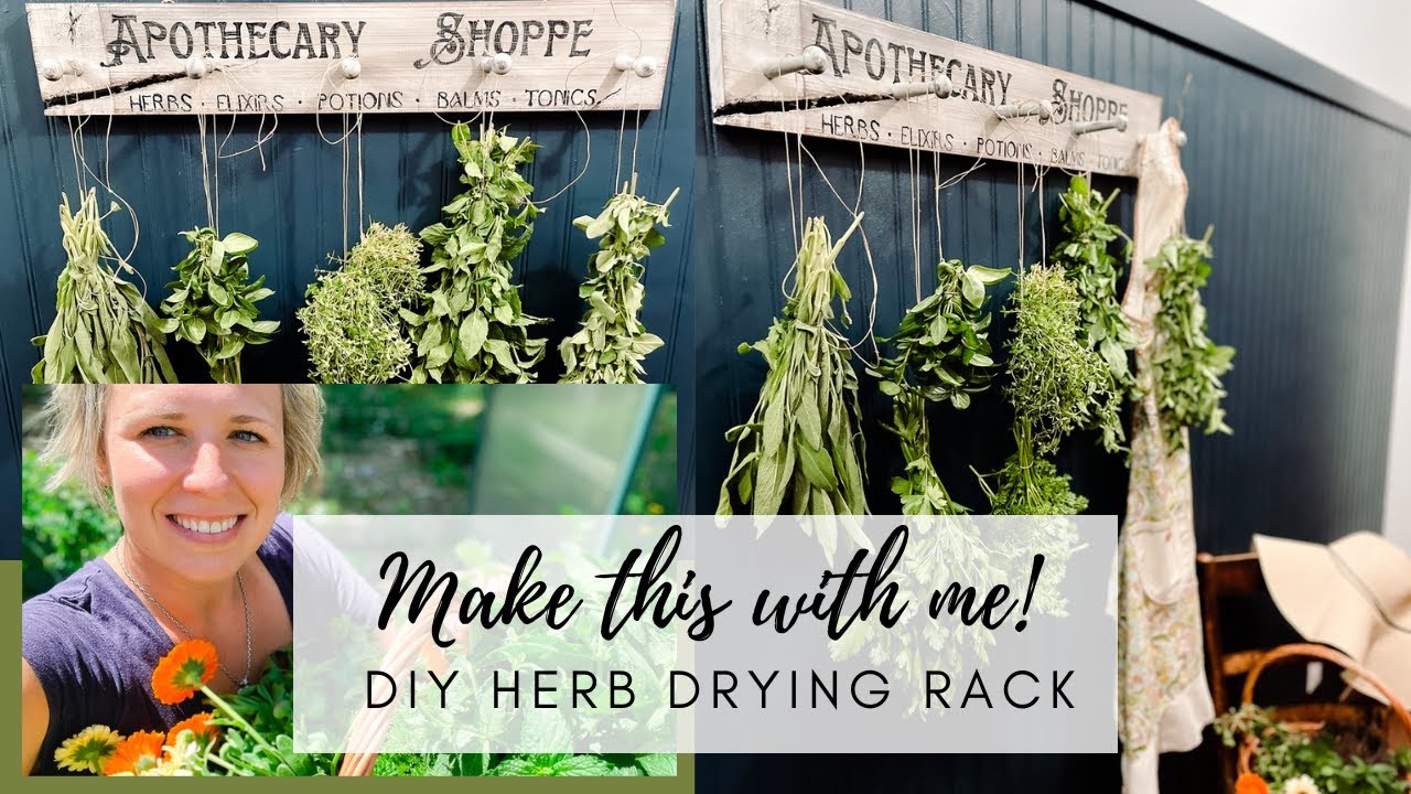 DIY Herb Drying Rack & Herb Garden Tour 