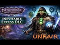 ⚖️Pathfinder: Wrath of the Righteous, Inevitable Excess DLC, Unfair, You read i play Playthrough⚖️