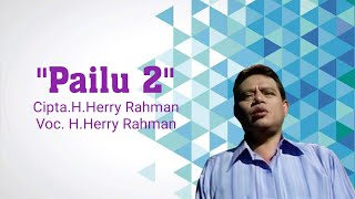 H.Herry Rahman - Pailu 2. Cipta. H.Herry Rahman