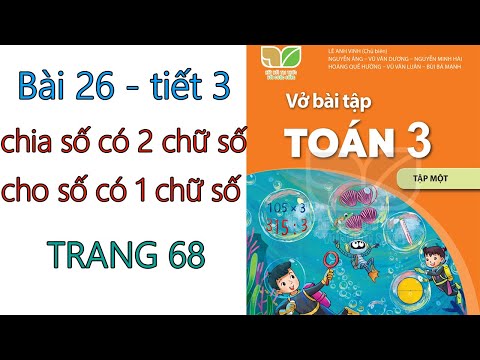 Video VỞ BÀI TẬP TOÁN 3 - KẾT NỐI - BÀI 26 - TRANG 66 - CHIA... - YouTube