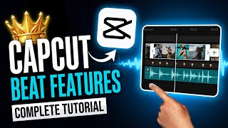 CapCut Beat Features Tutorial | How to Sync Your Videos to Music Beats