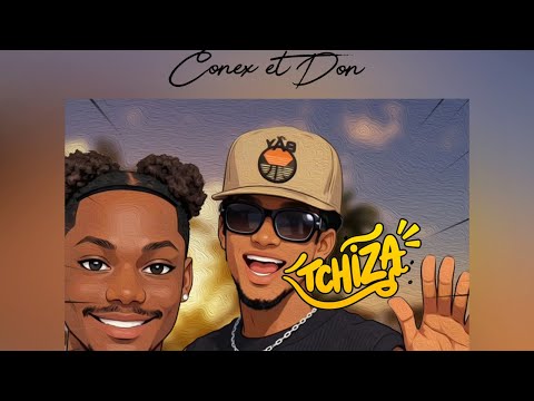 CONEX ET DON — TCHIZA (Audio officiel freestyle)