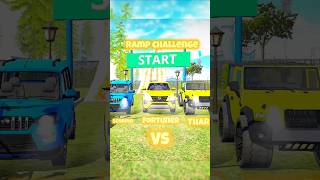 Scorpio vs Fortuner vs Thar Ramp Challenge 😎Indian Bikes Driving 3D #shots