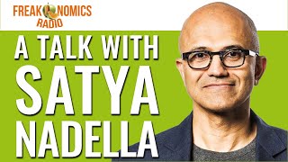 Satya Nadella’s Intelligence Is Not Artificial | Freakonomics Radio | Episode 547