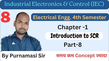 #8 IEC | EE 4th Semester | Ch-1 Introduction to SCR  @PolytechnicPathshala