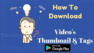 Thumbnails & Tags Downloader Android App For YouTube Video screenshot 2