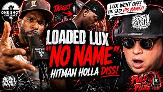 Loaded Lux Dissed Hitman Without Saying His Name—Then Made Every Bar Count