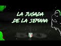 ¡La jugada de la semana 3! / LFA 2020