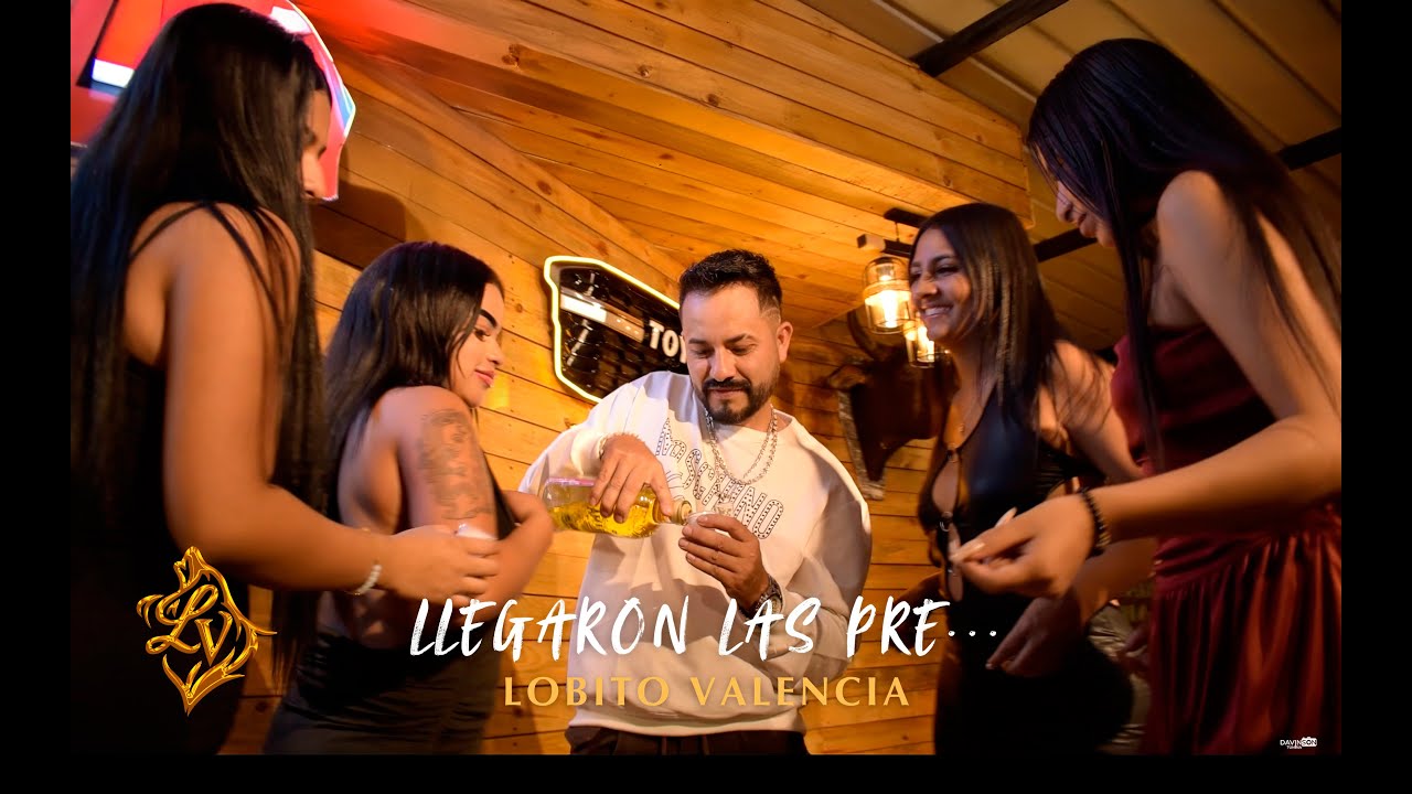 Llegaron Las Pre... - Lobito Valencia (Video Oficial)