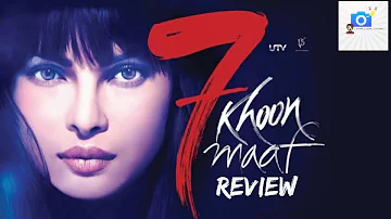 The best thriller film 7 khoon maaf movie review.//why it didn't worked?.