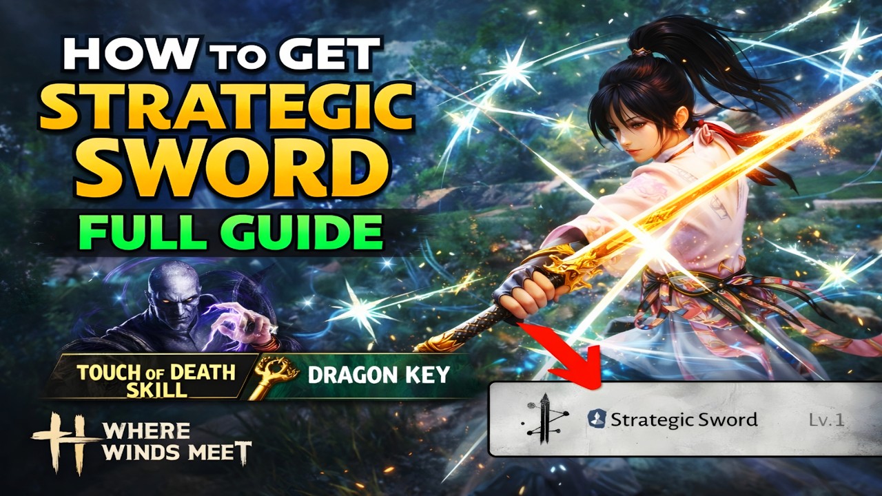 Where Winds Meet Strategic Sword Guide | How To Get Strategic Sword