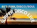DJ LUKE 『Ride on soul』80's Mix ～Surfer Disco Live～ (26/02-1) 1977～1983
