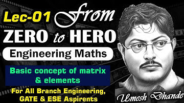 L01 Engineering Mathematics | From ZERO to HERO | UD Sir #gateacademy #gate2025 #esepreparation