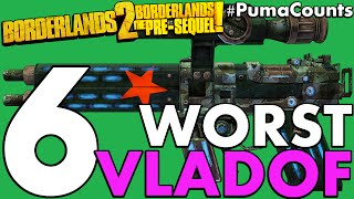 Top 6 Worst Vladof Guns and Weapons in Borderlands 2 and The Pre-Sequel! #PumaCounts