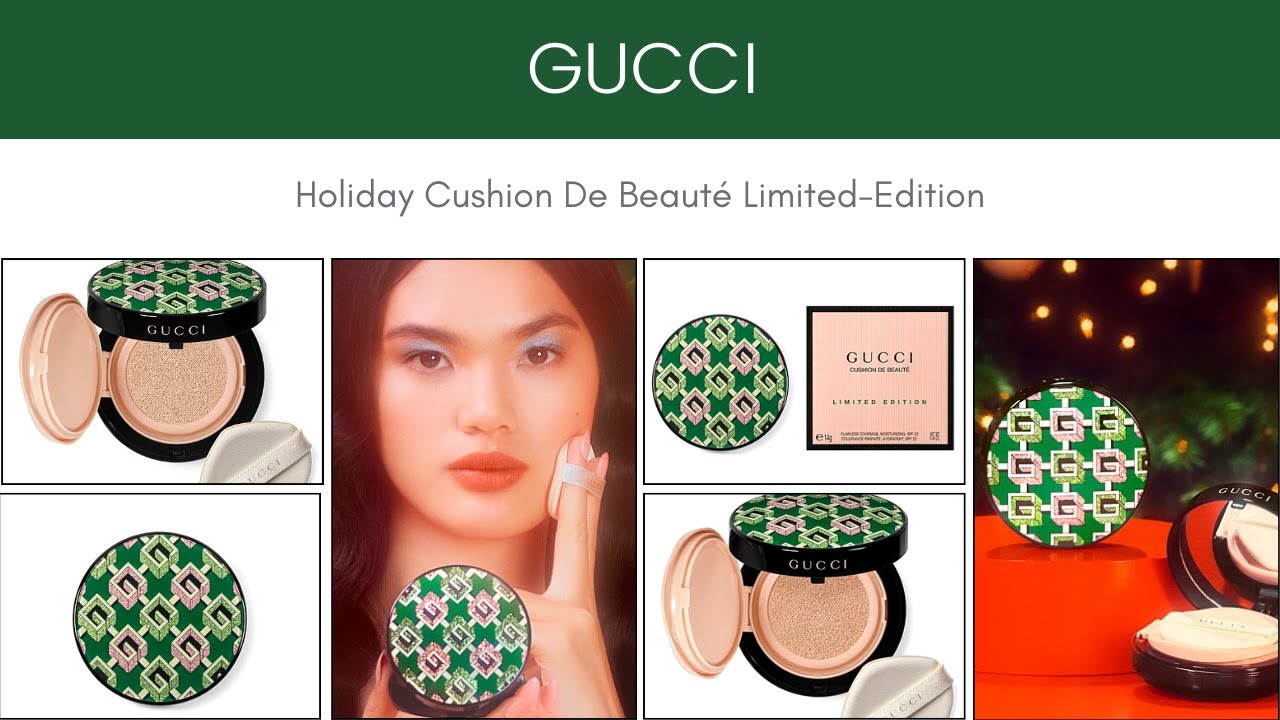 GUCCI Holiday Cushion De Beauté Limited Edition - YouTube