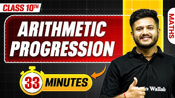 Arithmetic Progression in 33 Minutes || Mind Map Series for Class 10th