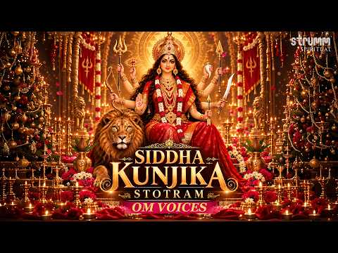 Siddha Kunjika Stotram with meaning | सिद्ध कुंजिका स्तोत्र | Om Voices | Durga Saptashati