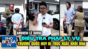 ANDREW LÊ SHOW: Youtuber Trương Quốc Huy bị trục xuất nhà thuê, điều tra cặn kẽ các góc độ pháp lý