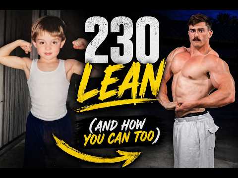 How I Got to 230 Lean (And How You Can Too)