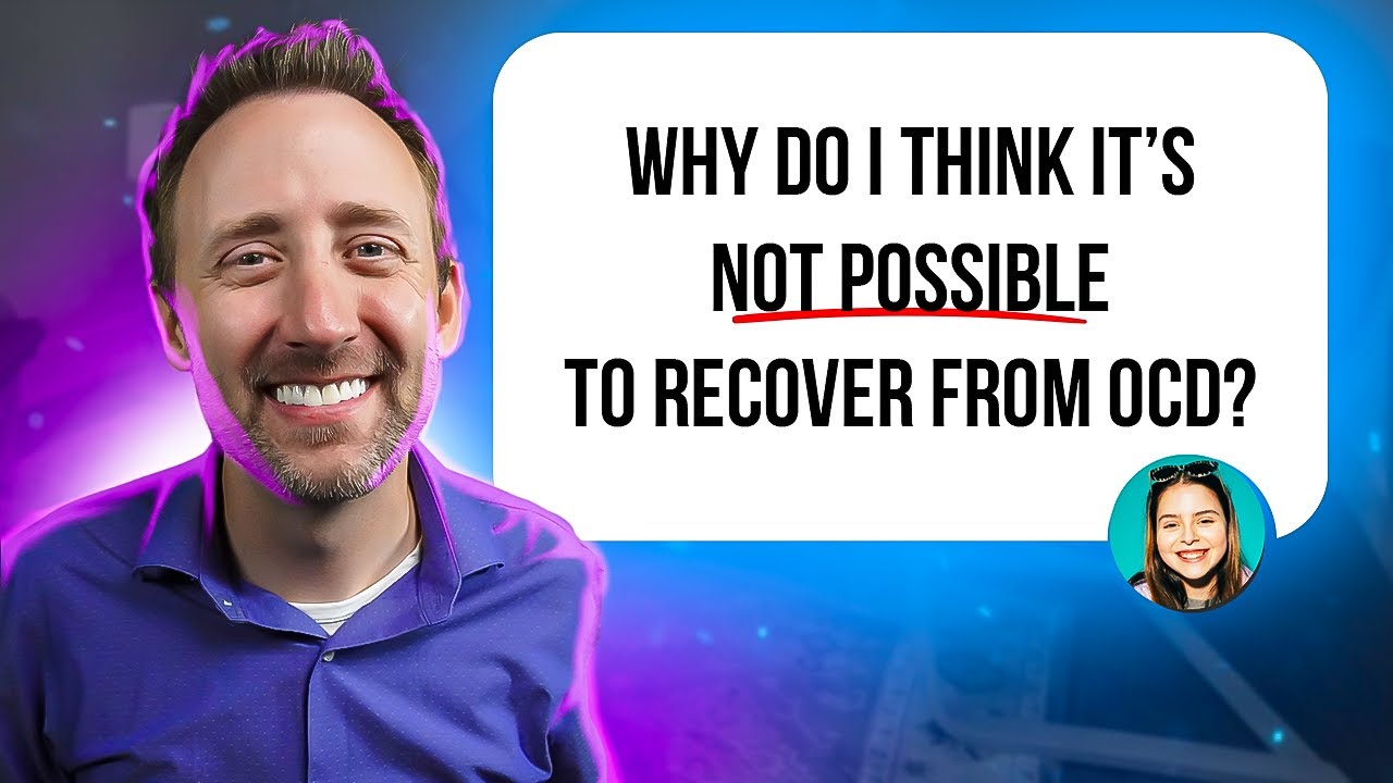I was told you can't recover from OCD