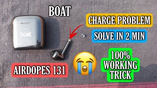 Airdopes 131 😭charging problem || Boat 131 Charging problem solve in 2 min 2022 || Diljale 🔥 Bhai