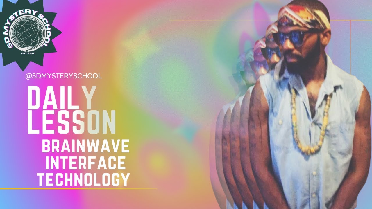 Brainwave Interface Technology- 5D Mystery School 🕳️🐇 - YouTube