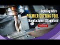 Exploring indias premier  cutting tool  manufacturers  exporters  dic