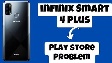 infinix Smart 4 Plus Play store Problem || Play Store Not working Problem Fix|| Play store issue fix