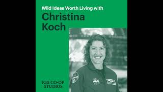 Becoming the First Woman to Travel Around the Moon with Christina Koch