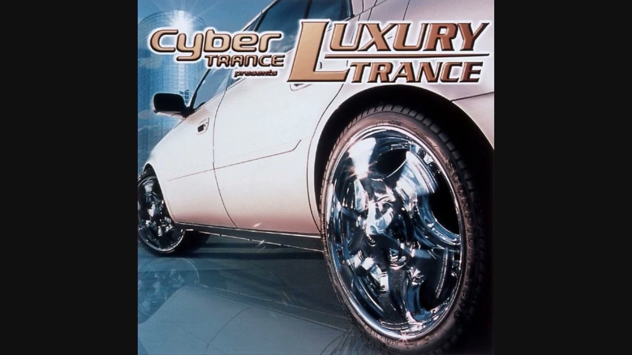 Cyber Trance Presents Luxury Trance - YouTube