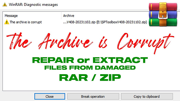 7 zip data error the archive is corrupted lỗi năm 2024