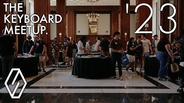 I Flew Across the Country for This | The Keyboard Meetup. 2023